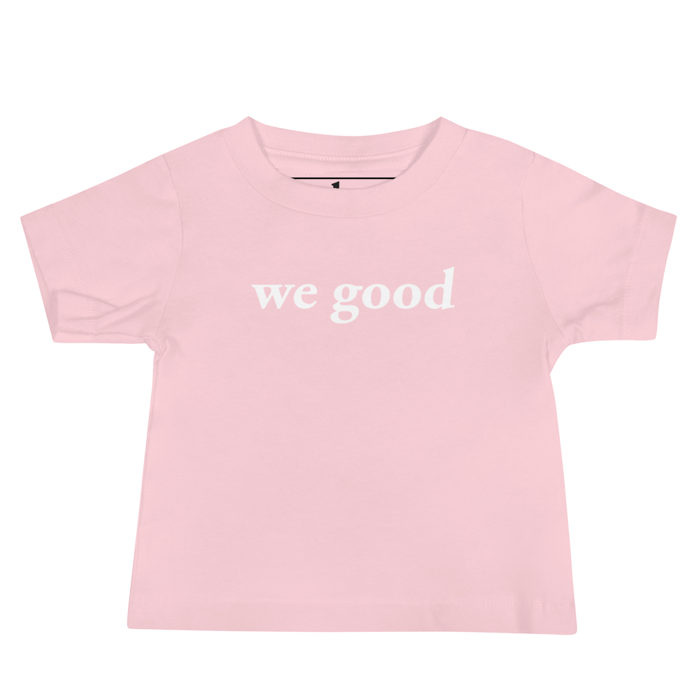 baby we good short sleeve tee (pink)
