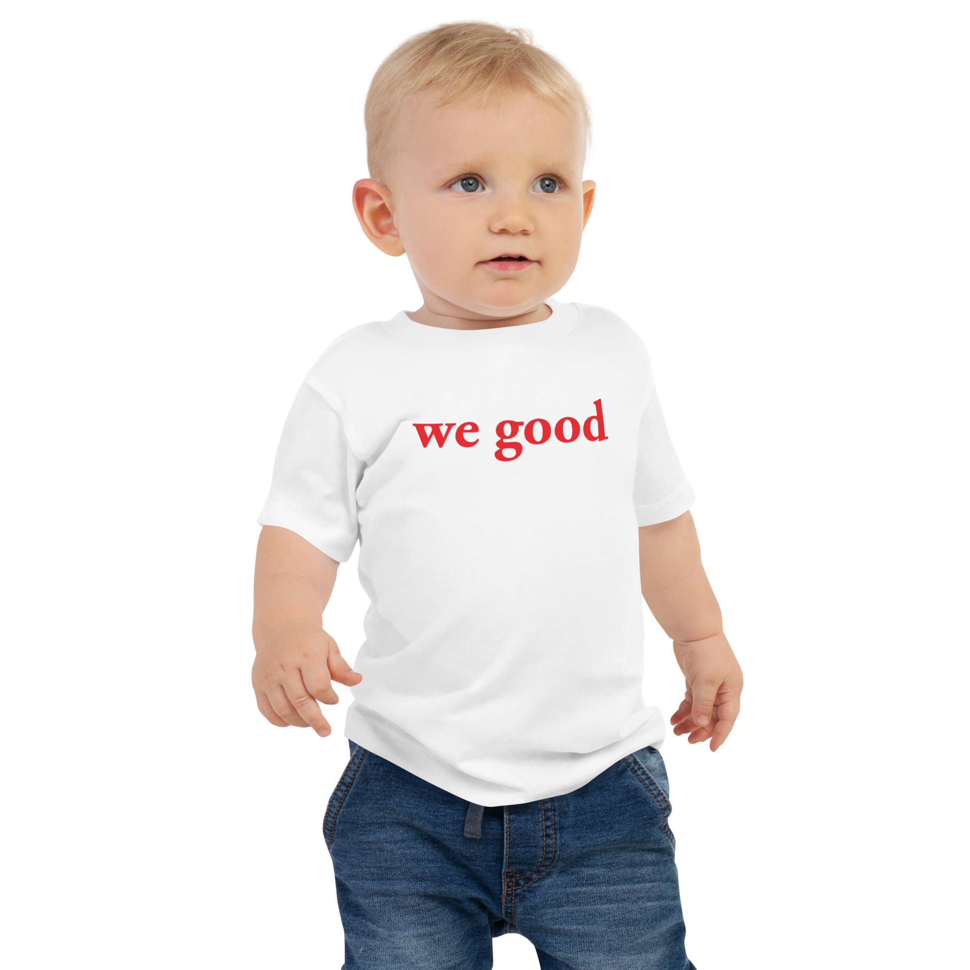 baby we good short sleeve tee (white)