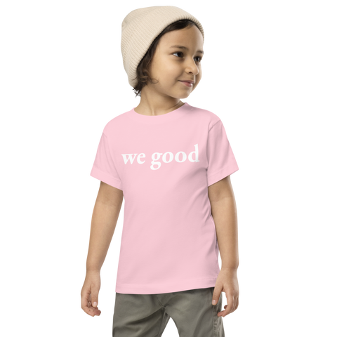 toddler we good short sleeve tee (pink)