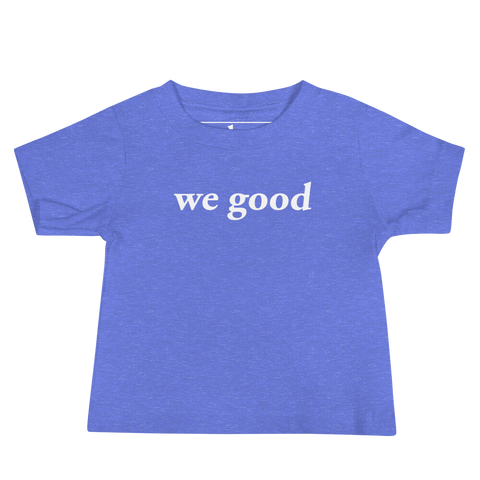 baby we good short sleeve tee (heather blue)