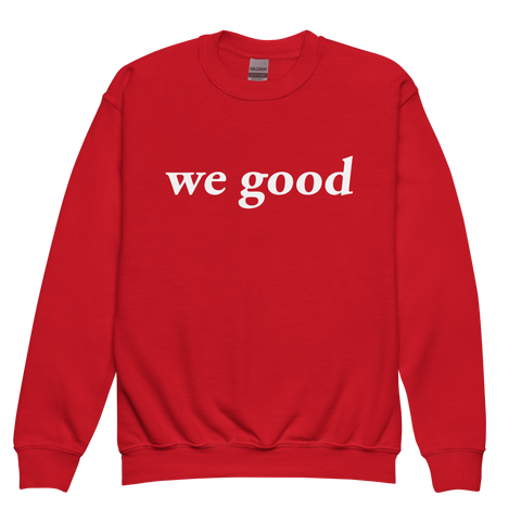 kids we good sweatshirt (red)